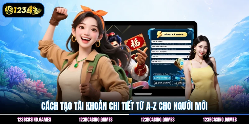 Đăng Ký 123B 2 Cách tạo tài khoản chi tiết từ A–Z cho người mới